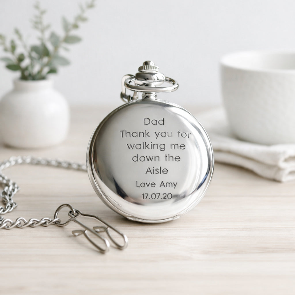 Engraved silver pocket watch reading Dad Thank you for walking me down the Aisle Love Amy 17.07.20